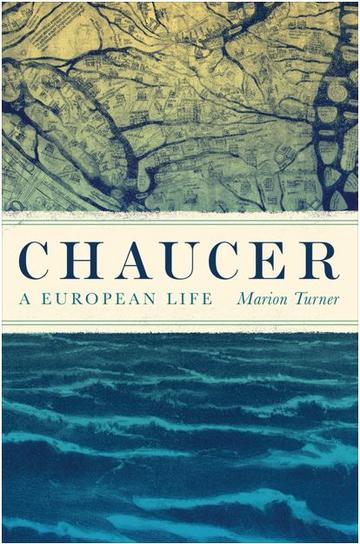 Chaucer A European Life book cover