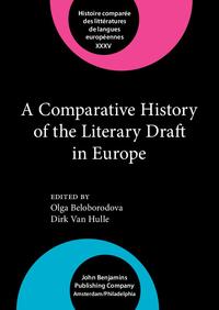 a comparative history of the literary draft in europe