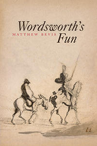 Image of the front cover of a book entitled "Wordsworth's Fun" by Matthew Bevis.