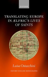 Luisa ostacchini translating europe in aelfrics lives of saints luisa ostacchini translating europe in aelfrics lives of saints